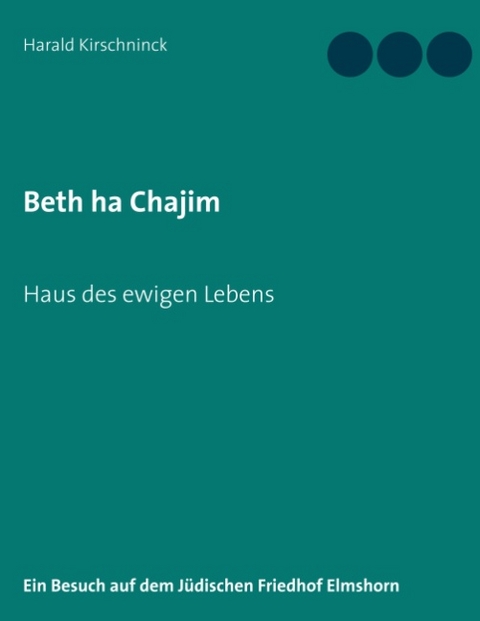 Beth ha Chajim - Harald Kirschninck