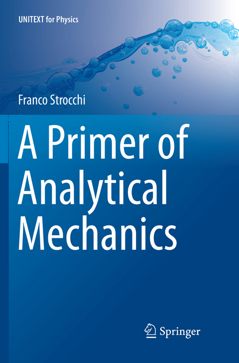 A Primer of Analytical Mechanics - Franco Strocchi