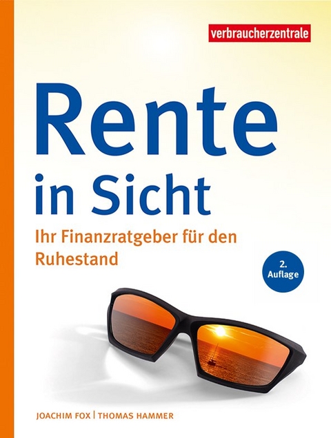 Rente in Sicht - Joachim Fox, Thomas Hammer, Gudrun Reichert