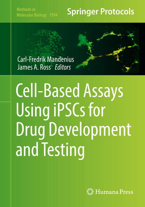 Cell-Based Assays Using iPSCs for Drug Development and Testing - 