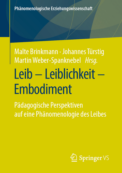 Leib – Leiblichkeit – Embodiment - 