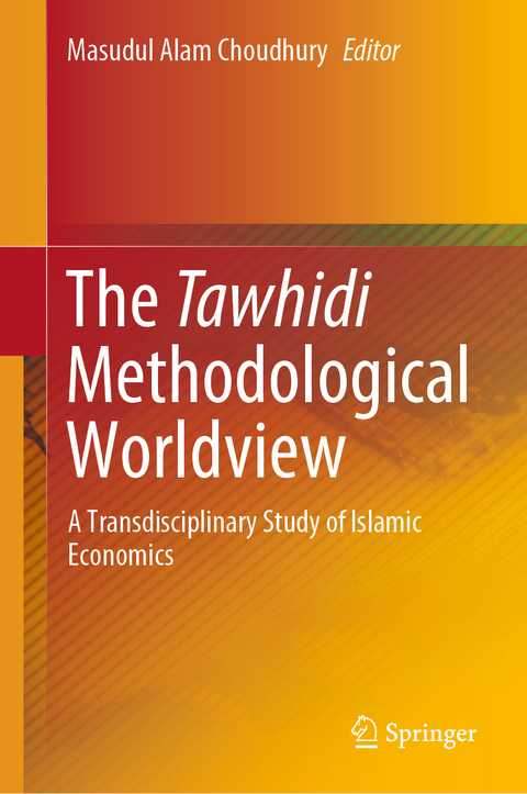 The Tawhidi Methodological Worldview - 