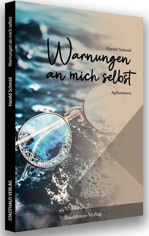 Warnungen an mich selbst - Harald Schmid