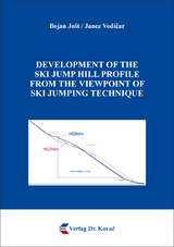 Development of the Ski Jump Hill Profile from the Viewpoint of Ski Jumping Technique - Bojan Jošt, Janez Vodičar