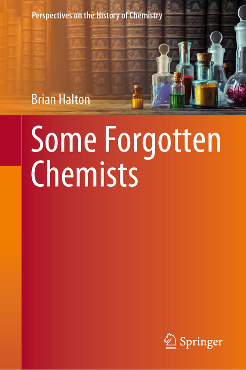 Some Forgotten Chemists - Brian Halton