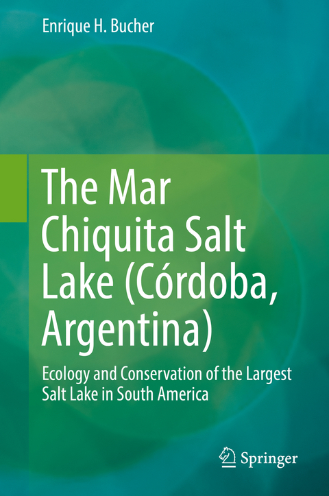 The Mar Chiquita Salt Lake (Córdoba, Argentina) - Enrique H. Bucher