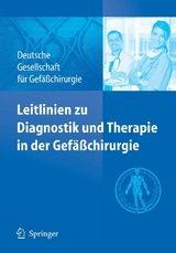 Leitlinien zu Diagnostik und Therapie in der Gefäßchirurgie