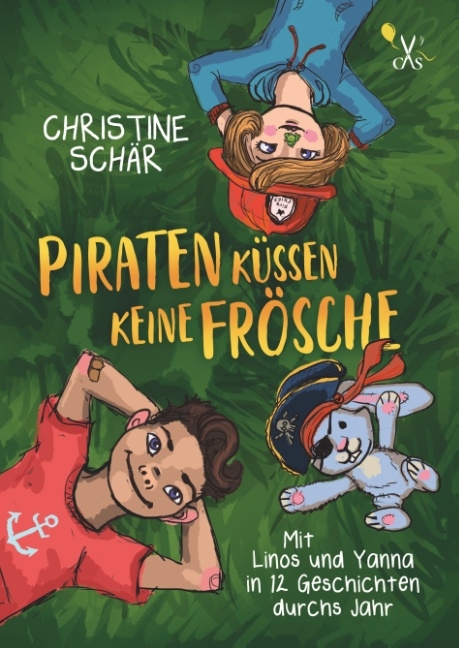 Piraten küssen keine Frösche - Christine Schär