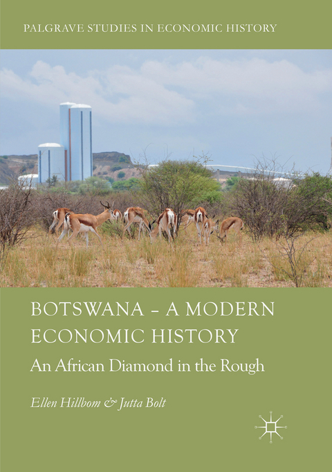 Botswana – A Modern Economic History - Ellen Hillbom, Jutta Bolt