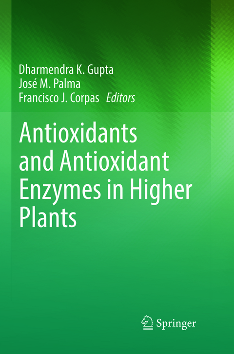 Antioxidants and Antioxidant Enzymes in Higher Plants - 