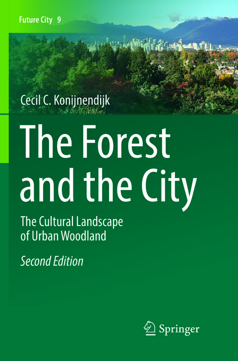 The Forest and the City - Cecil C. Konijnendijk