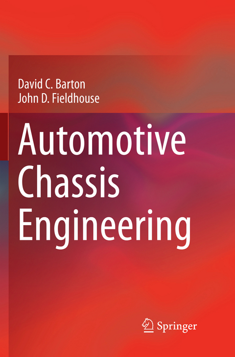 Automotive Chassis Engineering - David C Barton, John D Fieldhouse