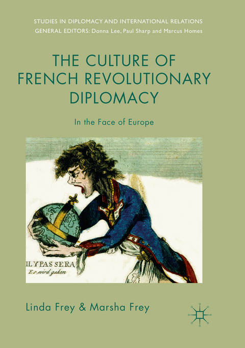 The Culture of French Revolutionary Diplomacy - Linda Frey, Marsha Frey