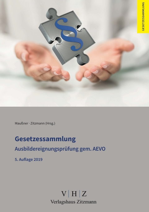 Gesetzessammlung Ausbildereignungsprüfung gem. AEVO - 