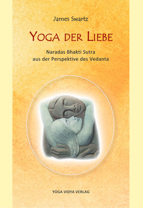 Yoga der Liebe - James Swartz