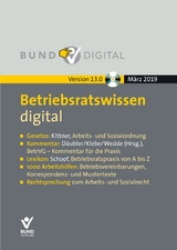 Betriebsratswissen digital Version 13.0 - Däubler, Wolfgang; Kittner, Michael; Wedde, Peter; Schoof, Christian