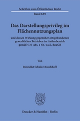 Das Darstellungsprivileg im Flächennutzungsplan - Benedikt Schulze Buschhoff