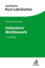 Unlauterer Wettbewerb - Emmerich, Volker; Lange, Knut Werner