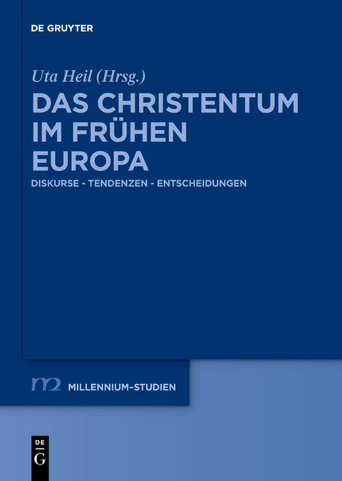 Das Christentum im frühen Europa - 