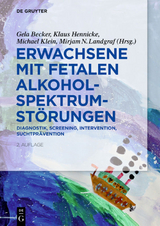 Erwachsene mit Fetalen Alkoholspektrumstörungen - Becker, Gela; Hennicke, Klaus; Klein, Michael; Landgraf, Mirjam