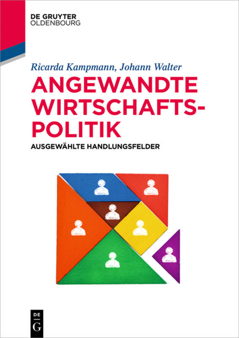 Angewandte Wirtschaftspolitik - Ricarda Kampmann, Johann Walter