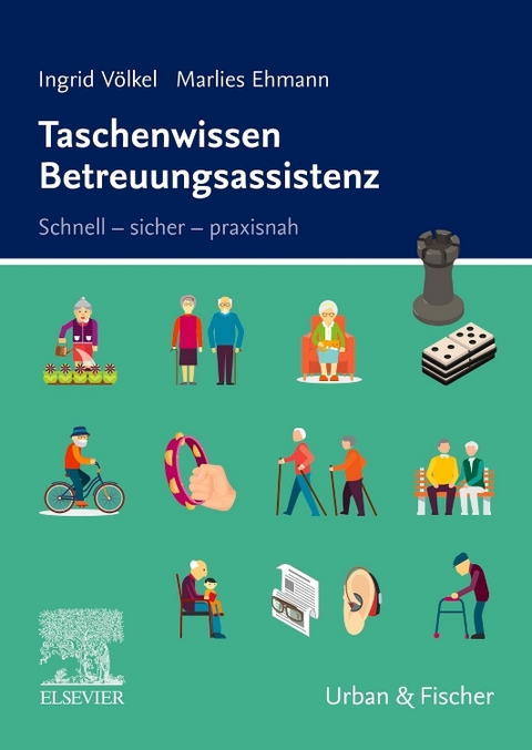 Taschenwissen Betreuungsassistenz - Ingrid Völkel, Marlies Ehmann