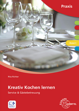 Kreativ Kochen lernen Modul C - Rita Richter