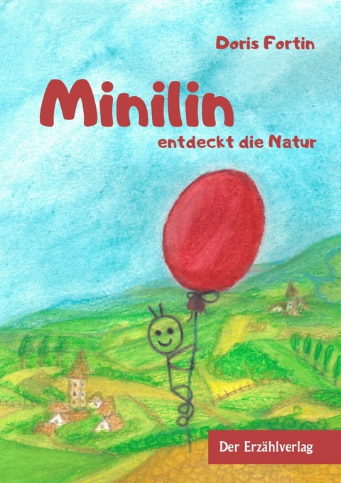 Minilin entdeckt die Natur - Doris Fortin