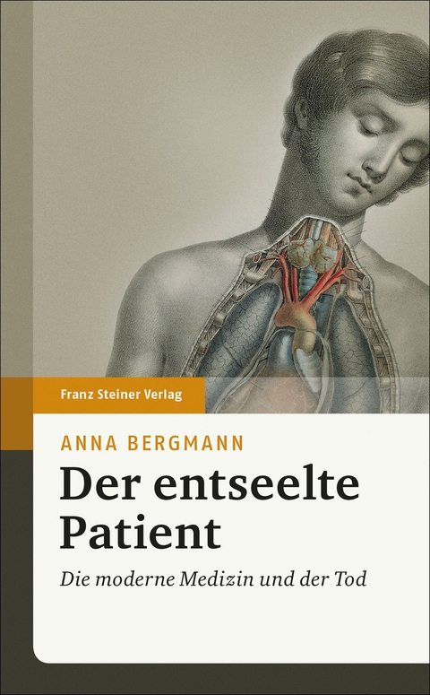 Der entseelte Patient - Anna Bergmann