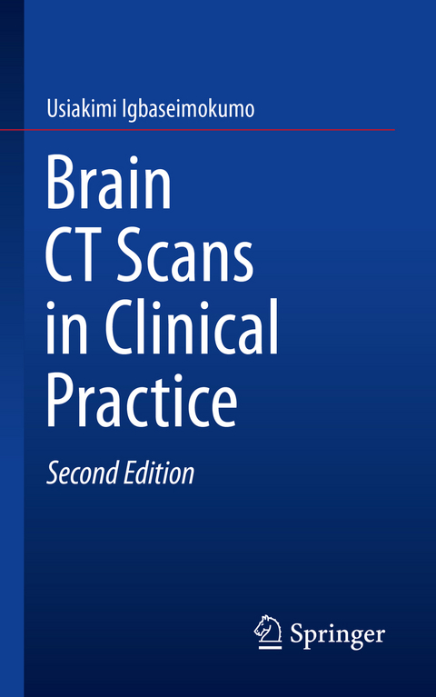 Brain CT Scans in Clinical Practice - Usiakimi Igbaseimokumo