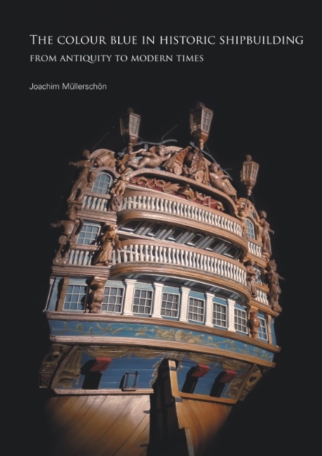 The colour blue in historic shipbuilding - Joachim Müllerschön