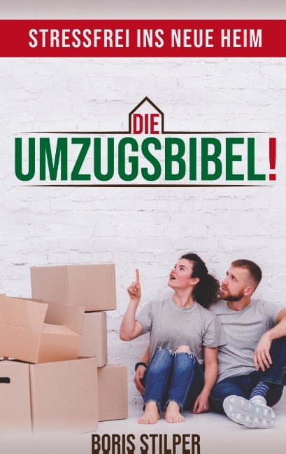 Die Umzugsbibel - Boris Stilper