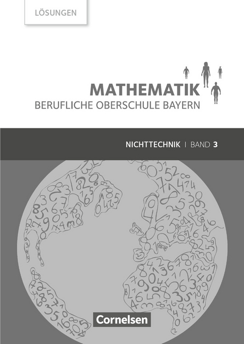 Mathematik - Berufliche Oberschule Bayern - Nichttechnik - Band 3 (FOS/BOS 13) - Daniel Körner, Werner Fielk, Volker Altrichter, Mikhail Ioffe, Stefan Konstandin, Georg Ott, Peter Meier, Franz Roßmann