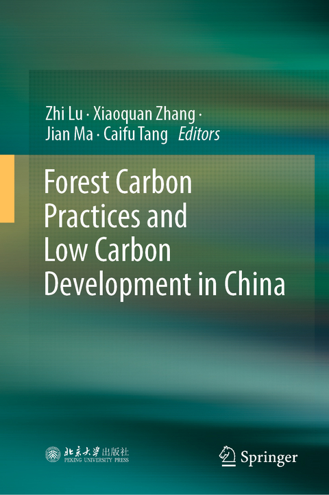 Forest Carbon Practices and Low Carbon Development in China - 