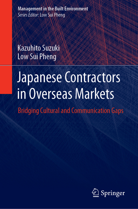 Japanese Contractors in Overseas Markets - Kazuhito Suzuki, Low Sui Pheng