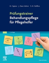 Prüfungstrainer Behandlungspflege für Pflegehelfer - Cajetan, Martina; Danz-Volmer, Janina; Steffens , Sabrina Maxi