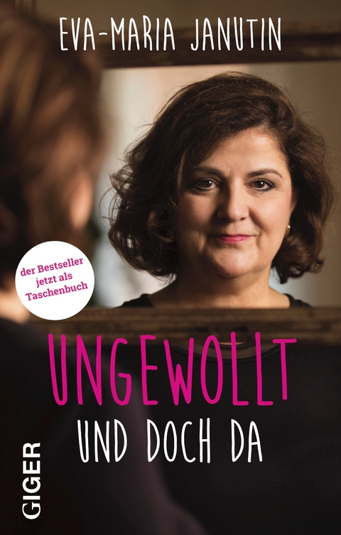 Ungewollt und doch da - Eva-Maria Janutin