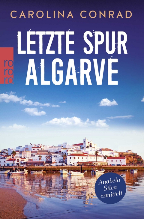 Letzte Spur Algarve - Carolina Conrad