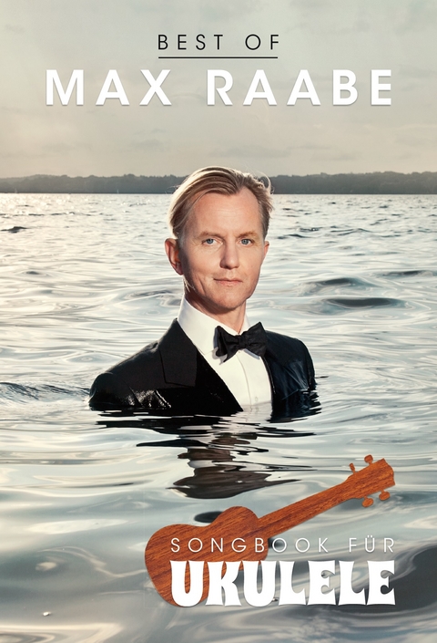 Best Of Max Raabe: Songbook für Ukulele - 