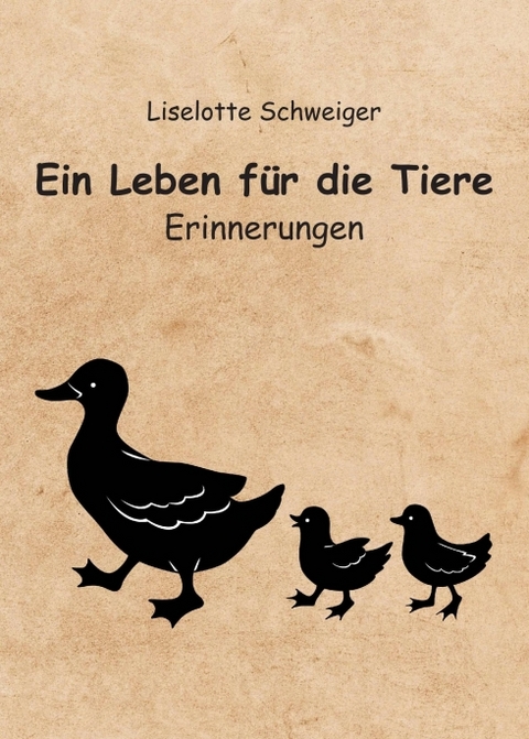 Ein Leben für die Tiere - Lieselotte Schweiger