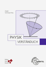 Physik, verständlich - Alfred Ziegler