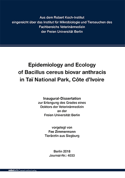 Epidemiology and Ecology of Bacillus cereus biovar anthracis in Taï National Park, Côte d’Ivoire - Fee Zimmermann