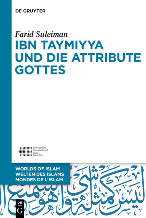 Ibn Taymiyya und die Attribute Gottes - Farid Suleiman