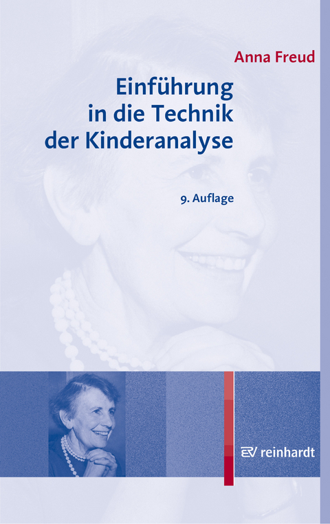 Einführung in die Technik der Kinderanalyse - Anna Freud