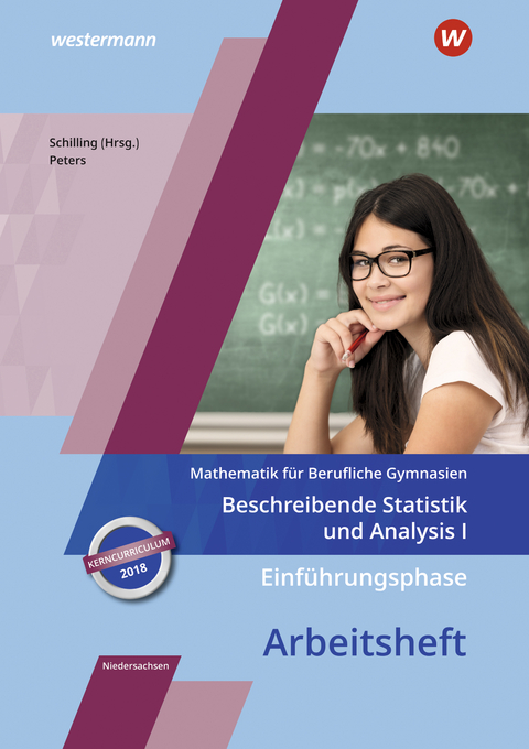 Mathematik für Berufliche Gymnasien - Ausgabe für das Kerncurriculum 2018 in Niedersachsen - Jens Peters