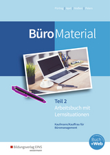 BüroWelt / BüroMaterial - Apel, Olaf; Nießen, Karin; Peters, Markus; Apel, Olaf; Belke, Bernd; Frings, Sabine; Keil, Isabell; Lorscheid, Stefan; Nießen, Karin; Peters, Markus; Saglam, Tina; Wieland, Lukas; Wigger, Michael; Wurmbach, Peter; Pürling, Elvira; Pürling, Elvira