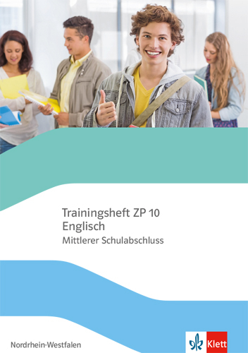 Trainingsheft ZP 10 Englisch. Mittlerer Schulabschluss Nordrhein-Westfalen