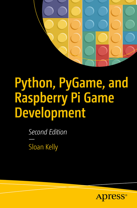 Python, PyGame, and Raspberry Pi Game Development - Sloan Kelly