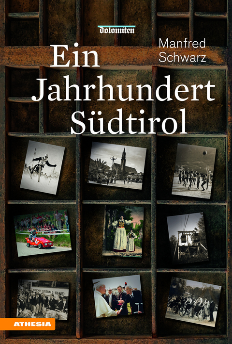 Ein Jahrhundert Südtirol - Manfred Schwarz