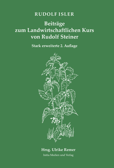 Beiträge zum Landwirtschaftlichen Kurs von Rudolf Steiner - Rudolf Isler